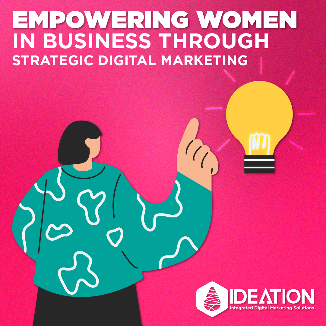 Empowering Women in Business through Strategic Digital Marketing