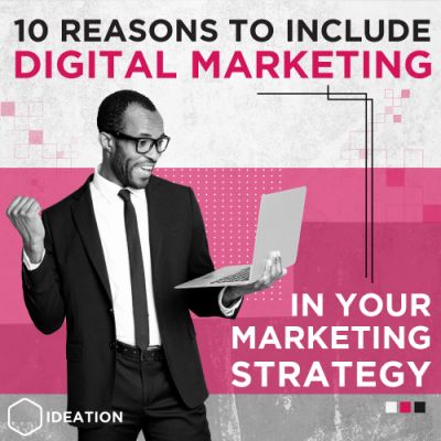 10 Reasons why you should include digital marketing in your marketing mix now